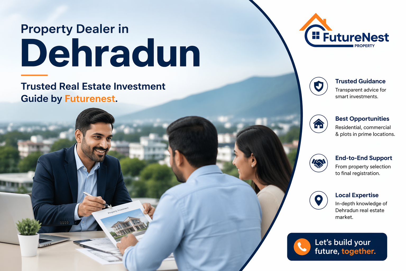 Property Dealer in Dehradun – Trusted Real Estate Investment Guide by Futurenest
